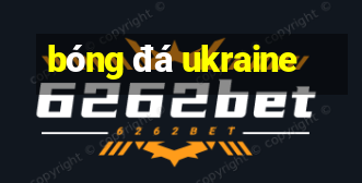 bóng đá ukraine