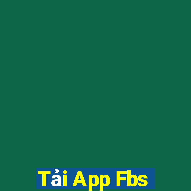 Tải App Fbs