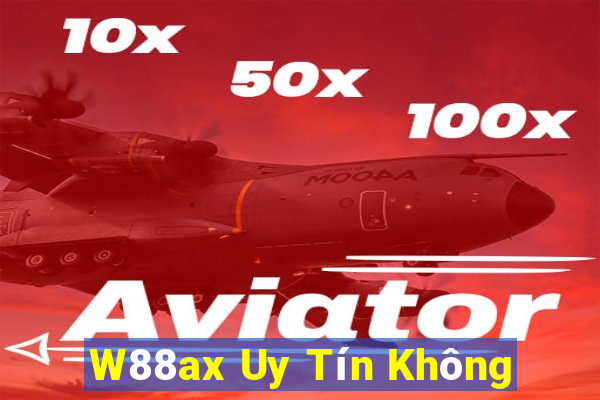 W88ax Uy Tín Không