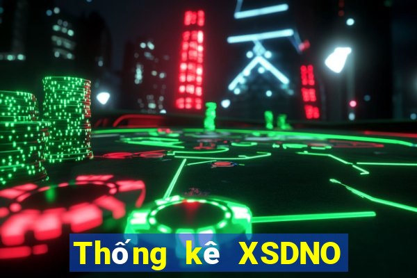 Thống kê XSDNO thứ Ba