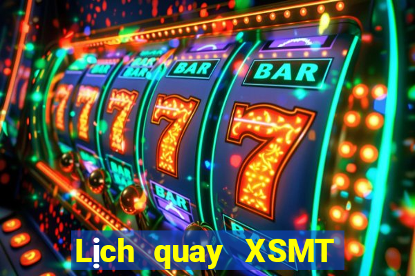 Lịch quay XSMT ngày 26