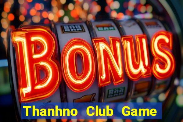 Thanhno Club Game Bài Uống Rượu