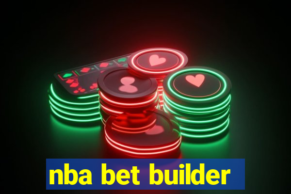 nba bet builder