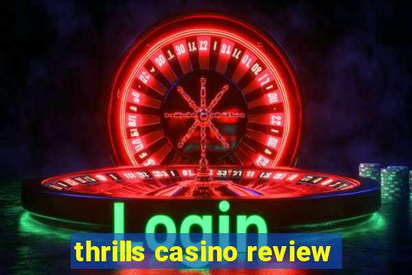 thrills casino review