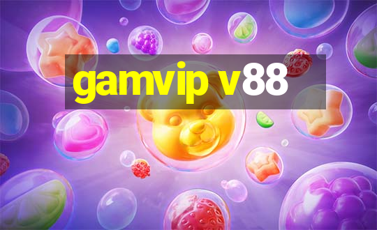 gamvip v88