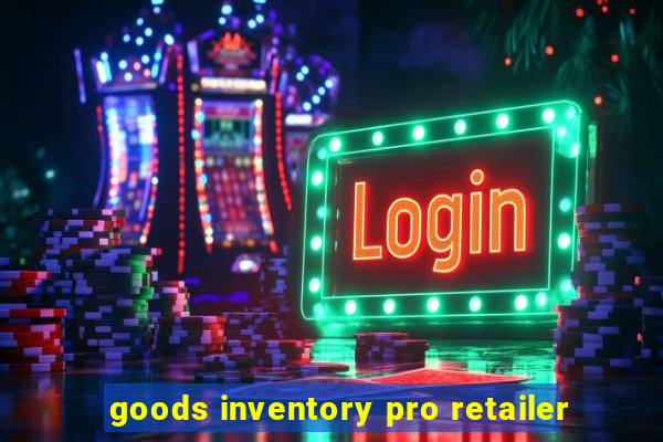 goods inventory pro retailer