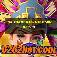 ca cuoc casino bmwbet88