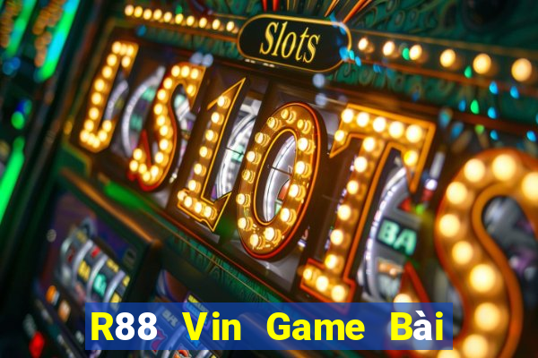 R88 Vin Game Bài Đổi Thưởng Trực Tuyến