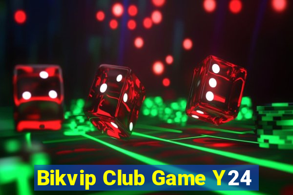 Bikvip Club Game Y24