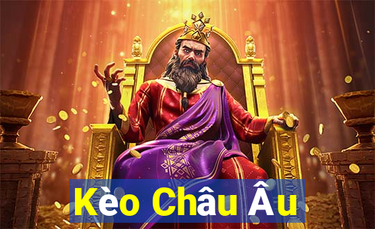 Kèo Châu Âu