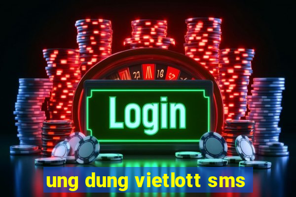 ung dung vietlott sms