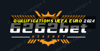 qualifications uefa euro 2024