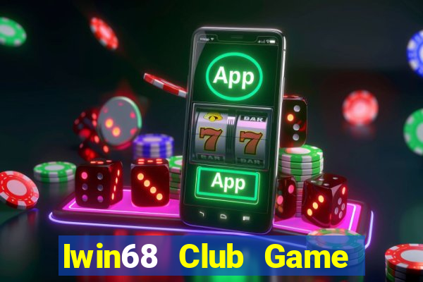 Iwin68 Club Game Bài Nạp Sms