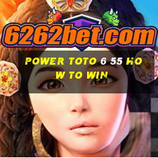 power toto 6 55 how to win