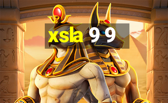 xsla 9 9