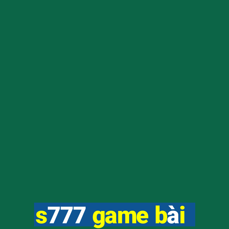 s777 game bài