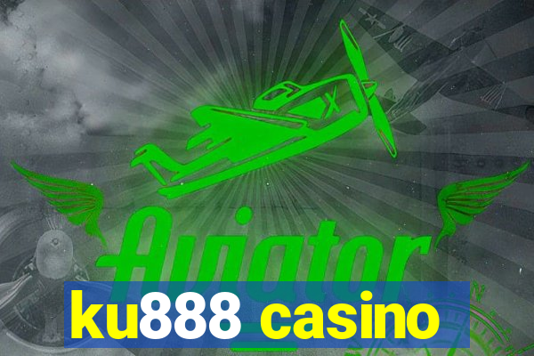 ku888 casino