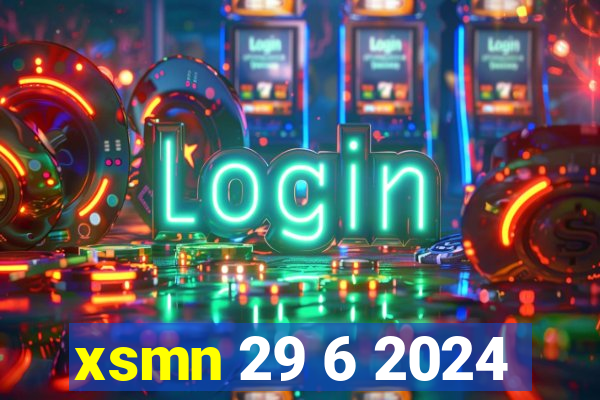 xsmn 29 6 2024