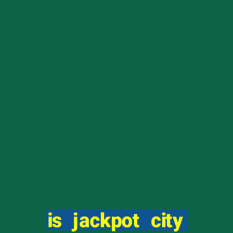 is jackpot city casino legit