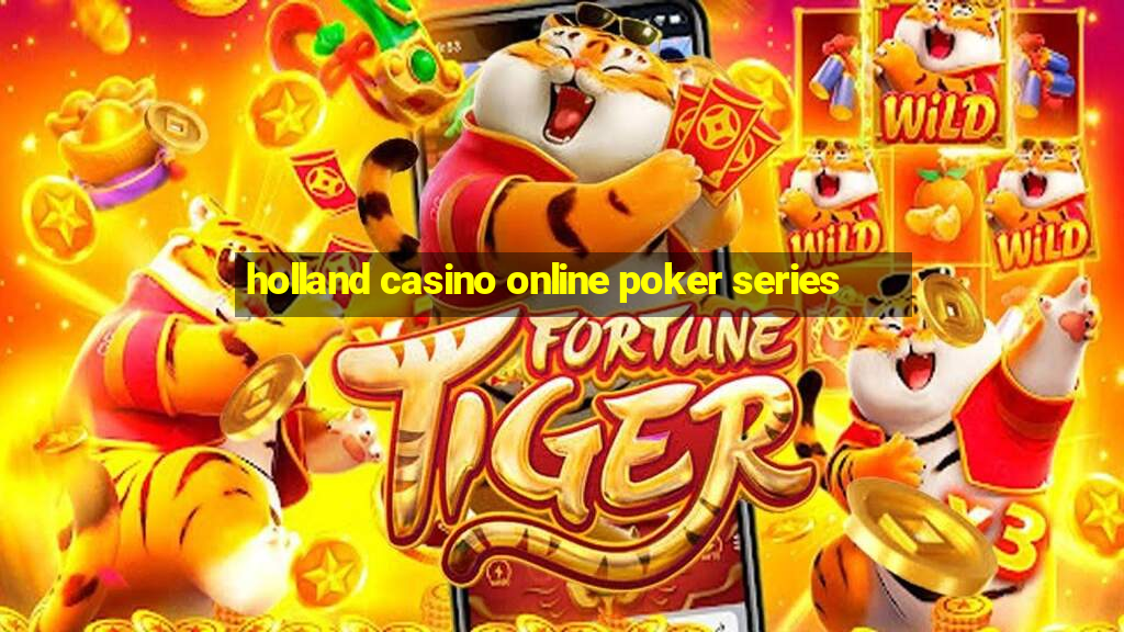 holland casino online poker series