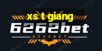 xs t giang