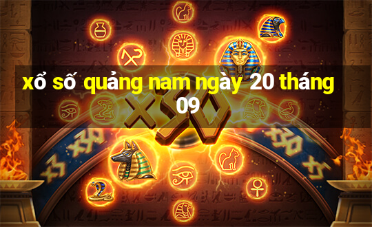 xổ số quảng nam ngày 20 tháng 09