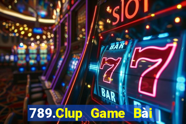 789.Clup Game Bài Online Miễn Phí