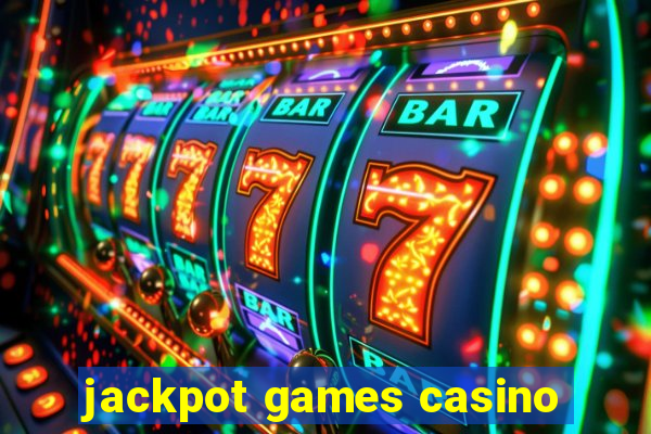 jackpot games casino