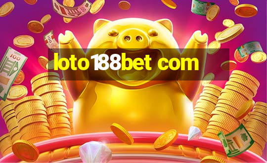 loto188bet com