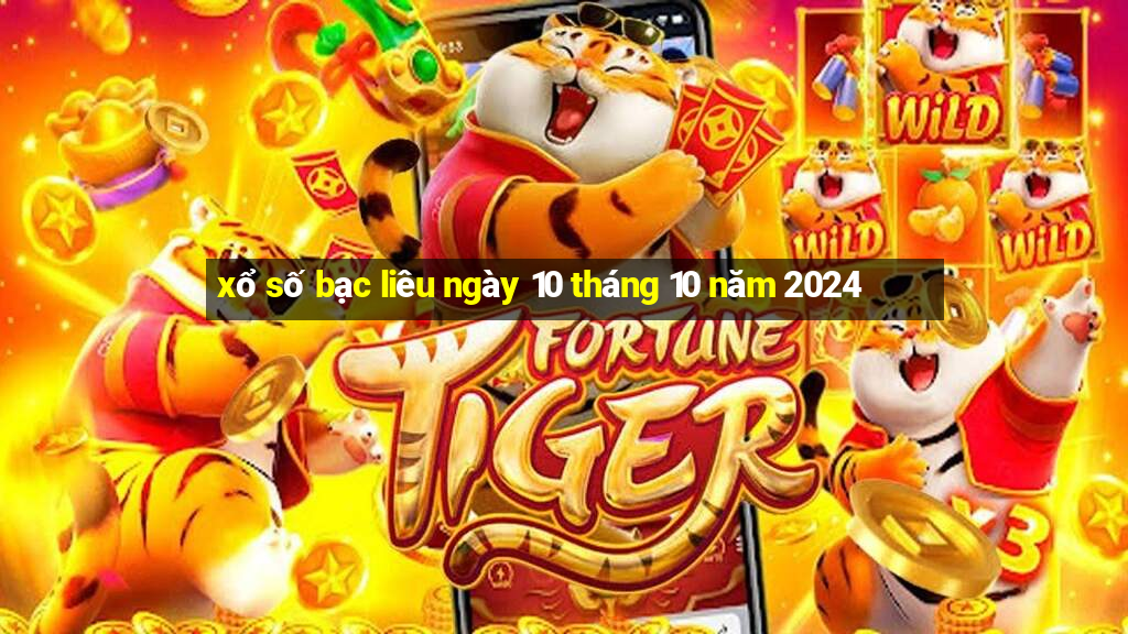 xổ số bạc liêu ngày 10 tháng 10 năm 2024