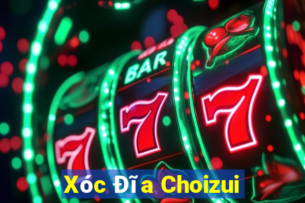 Xóc Đĩa Choizui