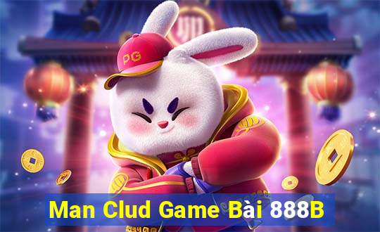 Man Clud Game Bài 888B