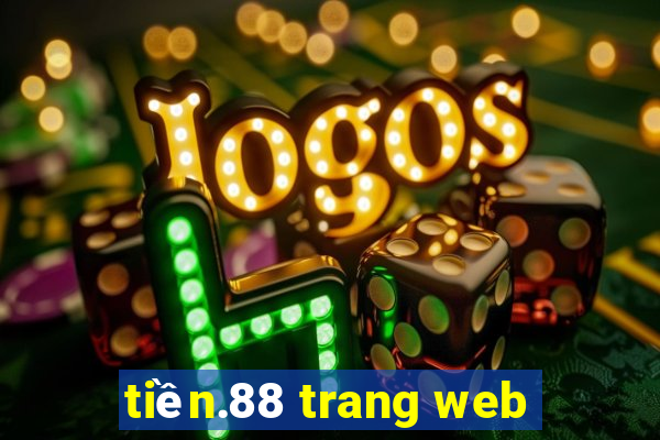 tiền.88 trang web