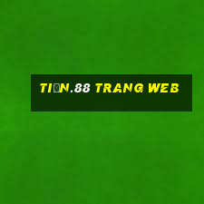 tiền.88 trang web