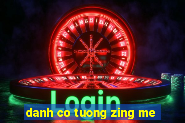 danh co tuong zing me