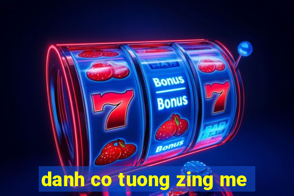 danh co tuong zing me