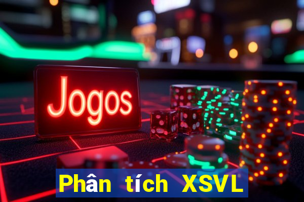 Phân tích XSVL thứ bảy