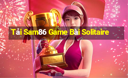 Tải Sam86 Game Bài Solitaire