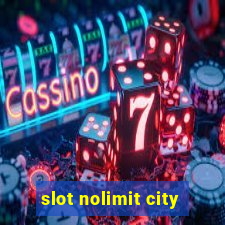 slot nolimit city