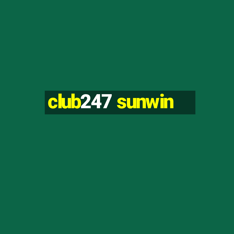 club247 sunwin