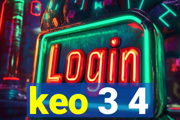 keo 3 4