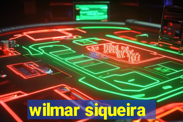 wilmar siqueira