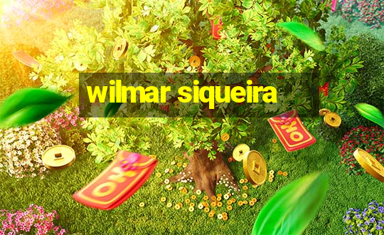 wilmar siqueira