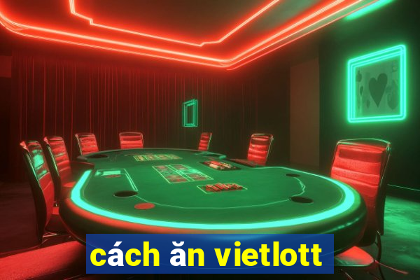 cách ăn vietlott