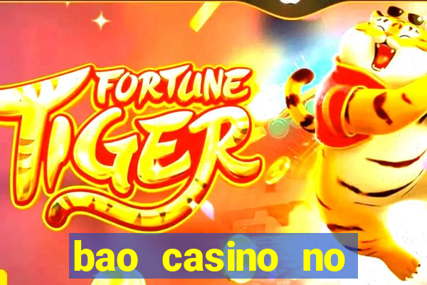 bao casino no deposit bonus