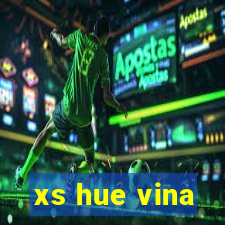 xs hue vina