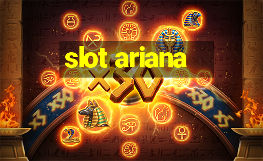 slot ariana