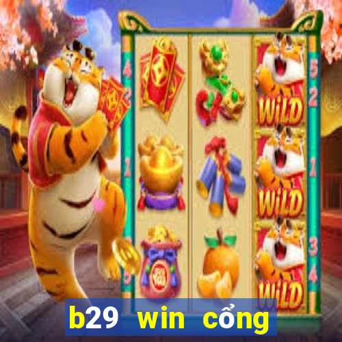 b29 win cổng game quốc tế