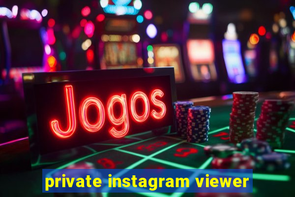 private instagram viewer