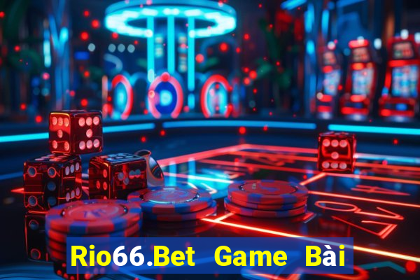 Rio66.Bet Game Bài Hay Nhất Hiện Nay